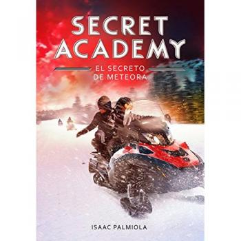 Secret academy 4. El secreto de Meteora