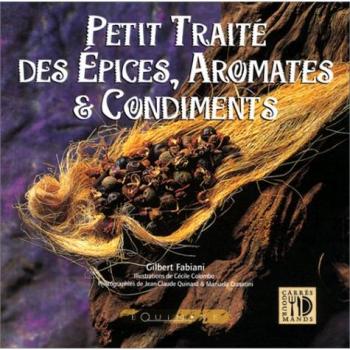 Petit traité des épices, aromates & condiments (Carres Gourmand)
