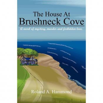 Hammond, Roland A.: The House At Brushneck Cove