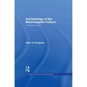 Vitalsource Technologies, Inc. Archaeology Of The Mississippian Culture