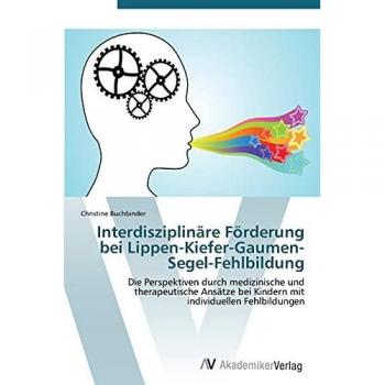 Interdisziplinäre Förderung bei Lippen-Kiefer-Gaumen-Segel-Fehlbildung