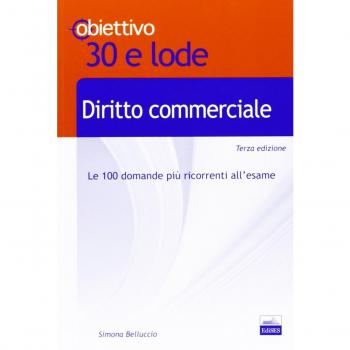 TL 2. Diritto commerciale. Le 100 domande più ricorrenti all'esame