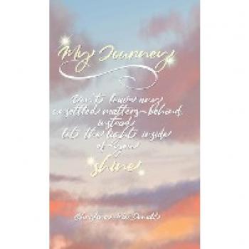 My Journey: Don't leave any unsettled matters behind, instead let the light inside of you shine