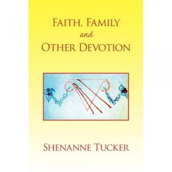 Faith, Family and Other Devotion