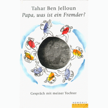 Papa, was ist ein Fremder? | Tahar Ben Jelloun | Buch