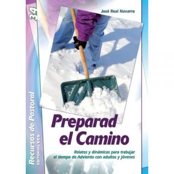 Preparad El Camino. Relatos Tiempo De Adviento