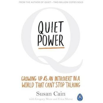 Quiet Power: Growing Up as an Introvert in a World That Can't Stop Talking, Cain