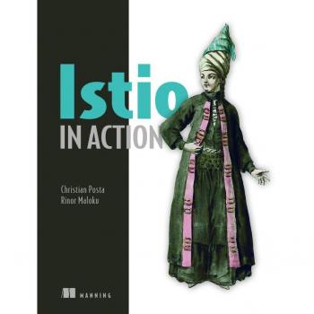 Istio in Action by Rinor Maloku
