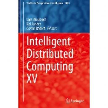 Intelligent Distributed Computing XV (Studies in Computational Intelligence, 1089, Band 1089)
