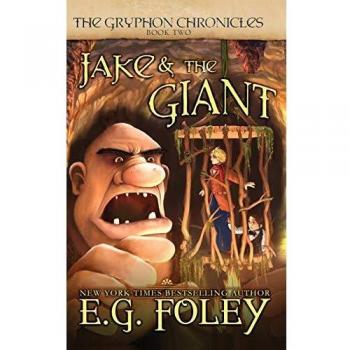 Jake & The Giant (The Gryphon Chronicles, Book 2)