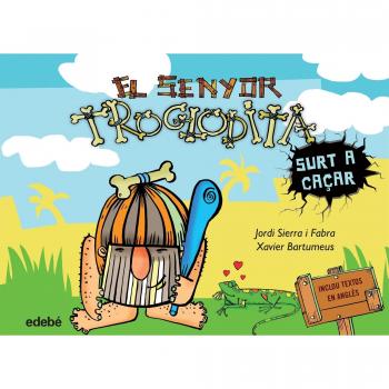 El Senyor Troglodita Surt A Cacar