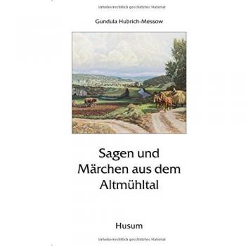 Gundula Hubrich-Messow Sagen Und Märchen Aus Dem Altmühltal