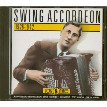 Swing et Accordéon : Les Artistes de 1926 à 1942