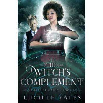 The Witch's Complement (A Bite of Magic, Band 1)