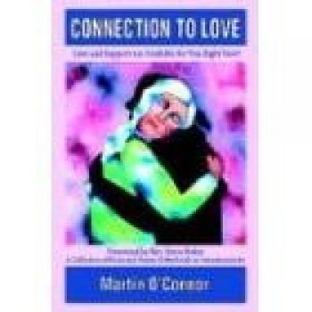Connection to Love: Love and Support are Available for You Right Now!
