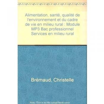 Alimentation, Santé, Qualité De L'environnement Et Du Cadre De Vie En Milieu Rural