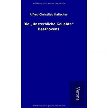 Die Unsterbliche Geliebte Beethovens