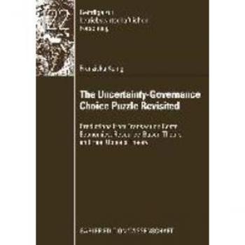 The Uncertainty-Governance Choice Puzzle Revisited