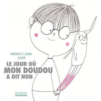 Le Jour où mon doudou a dit non
