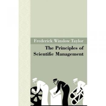 The Principles of Scientific Management