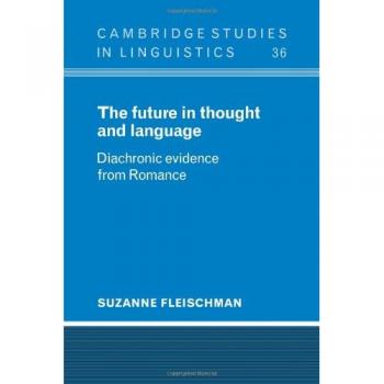 The Future in Thought and Language: Diachronic Evidence from Romance