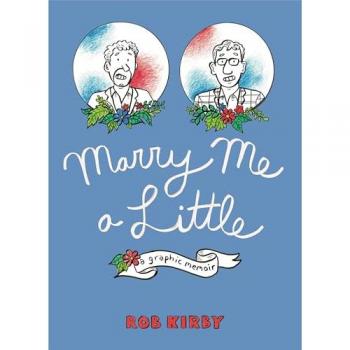 Marry Me a Little by Rob Kirby