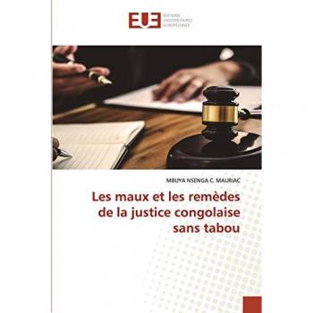 Les maux et les remèdes de la justice congolaise sans tabou