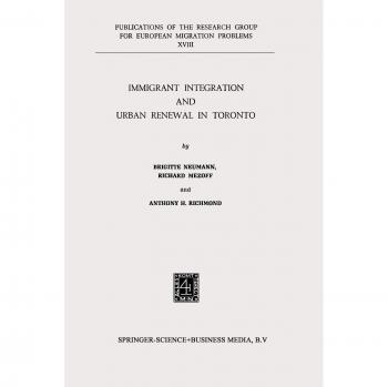 Immigrant Integration and Urban Renewal in Toronto