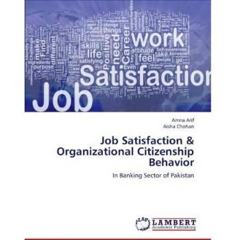 Job Satisfaction & Organizational Citizenship Behavior: In Banking Sector of Pakistan