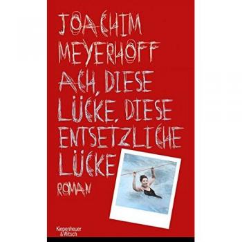Ach, diese Lücke, diese entsetzliche Lücke: Roman. Alle Toten fliegen hoch, Teil 3