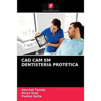 CAD CAM EM DENTISTERIA PROTÉTICA
