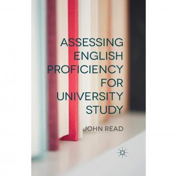 Assessing English Proficiency for University Study