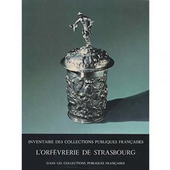 Orfèvrerie de Strasbourg dans les collections publiques françaises