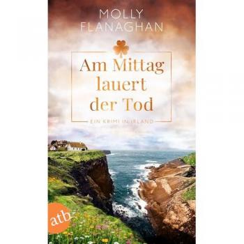 Flanaghan, Molly: Am Mittag lauert der Tod