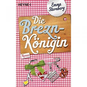 Die Breznkönigin: Roman