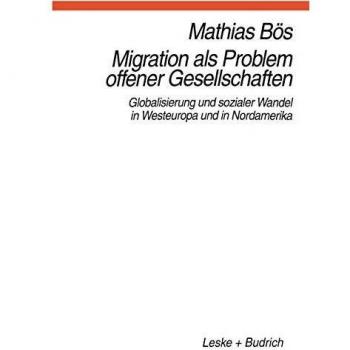 Migration als Problem offener Geselleschaften