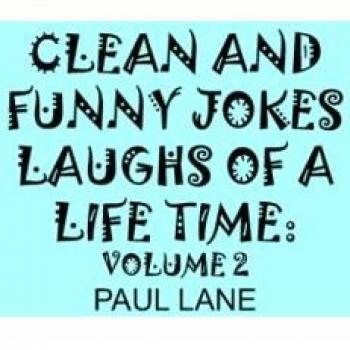 CLEAN AND FUNNY JOKES LAUGHS OF A LIFETIME: VOLUME 2