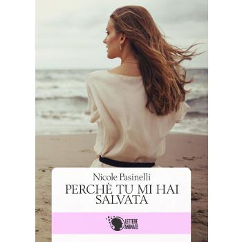 Perché tu mi hai salvata