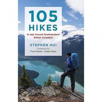 105 Hikes in and Around Southwestern British Columbia by Stephen Hui