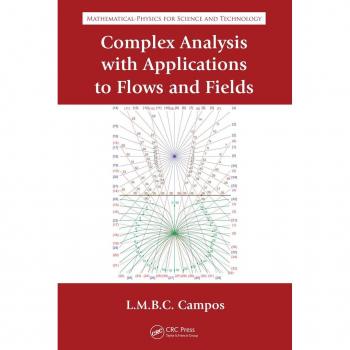 Complex Analysis with Applications to Flows and Fields