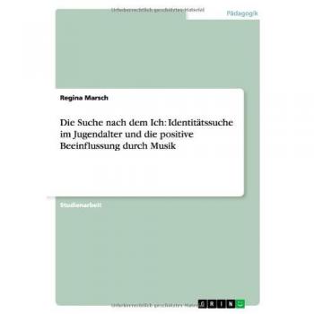 Die Suche nach dem Ich: Identitätssuche im Jugendalter und die positive Beeinflussung durch Musik