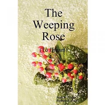 The Weeping Rose
