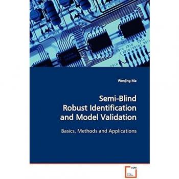 Semi-Blind Robust Identification and Model Validation