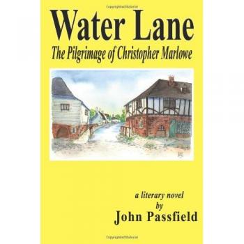 Water Lane: The Pilgrimage of Christopher Marlowe
