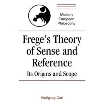 Frege's Theory of Sense and Reference: Its Origin And Scope