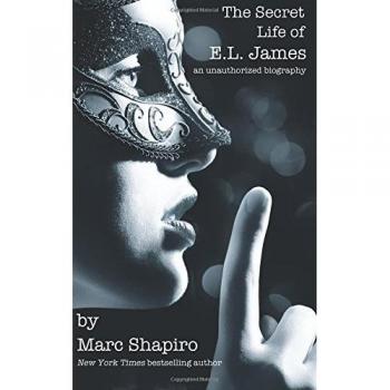 The Secret Life of EL James: an unauthorized biography