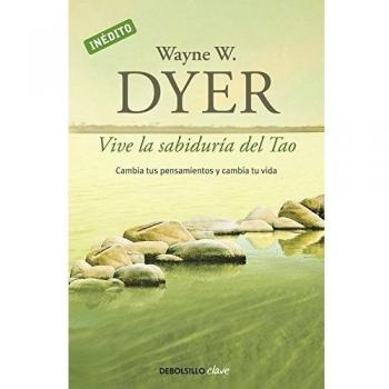 Vive La Sabiduría Del Tao