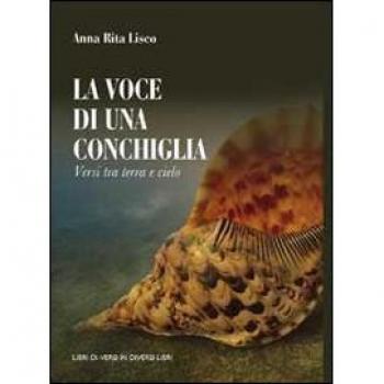 La voce di una conchiglia. Versi tra terra e cielo