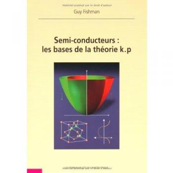 Semi-Conducteurs : Les Bases De La Théorie K.P
