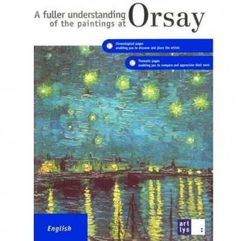 A Fuller Understanding of the Paintings at Orsay